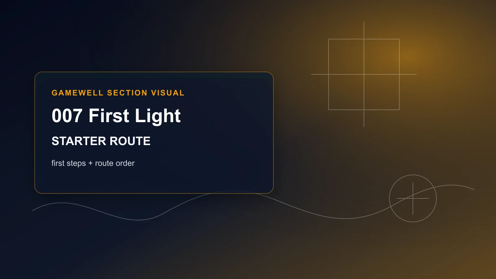 007 First Light Starter Route Hub